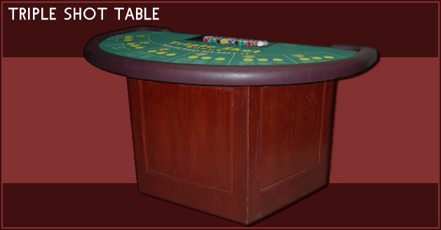 Triple Shot casino rental table